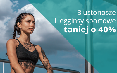 40% rabatu na biustonosze sportowe i legginsy damskie