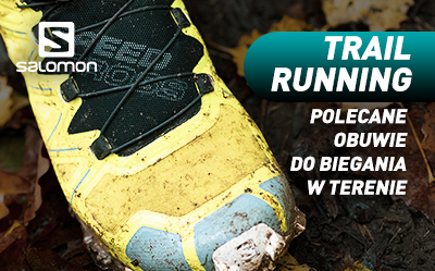 Trail running, czyli bieganie w trudnych warunkach