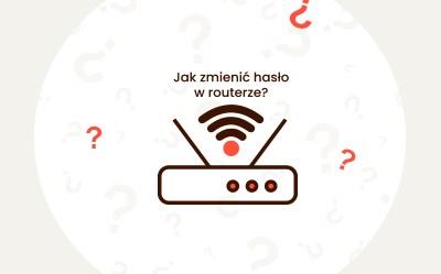 Jak zmienić hasło w routerze? Jak zmienić hasło do Wi-Fi?