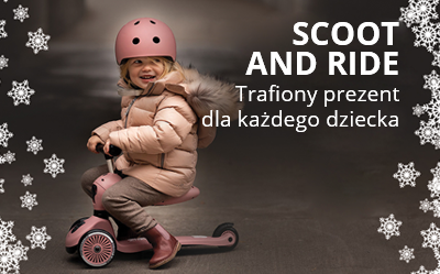 Scoot and Ride - trafiony prezent dla Twojego dziecka