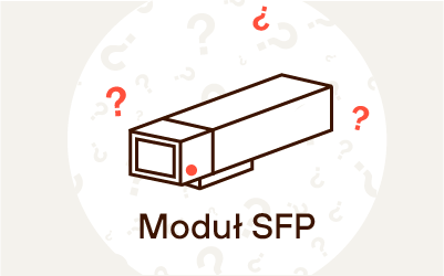 Co to jest moduł SFP? Do czego służy?