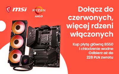 Kup płytę główną MSI B550 i otrzymaj zwrot pieniędzy