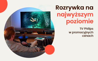 Kup wybrane telewizory Philips po niższej cenie