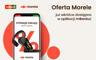 Oferta Morele już wkrótce dostępna w aplikacji mBanku!