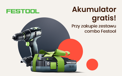 Odbierz akumulator Festool gratis