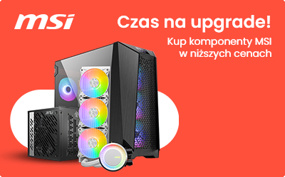 Czas na upgrade z MSI