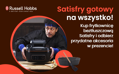 Satisfry gotowy na wszystko!