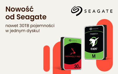 Seagate przesuwa granice: dysk 30TB