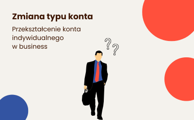 Jak przekształcić konto indywidualne na konto Morele Business?