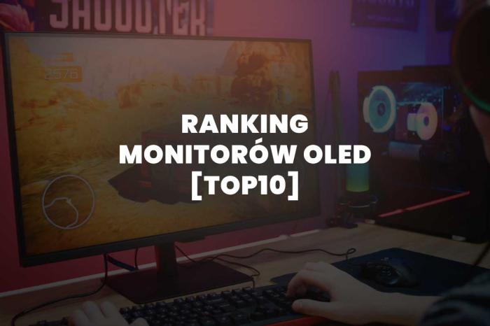 Jaki monitor OLED wybrać? Ranking 2026 [TOP10]