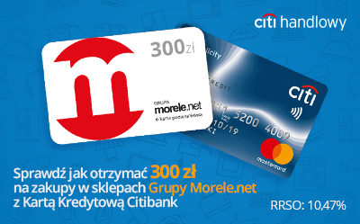 Zamów Kartę Kredytową Citibank i zdobądź voucher 300 zł do morele.net.